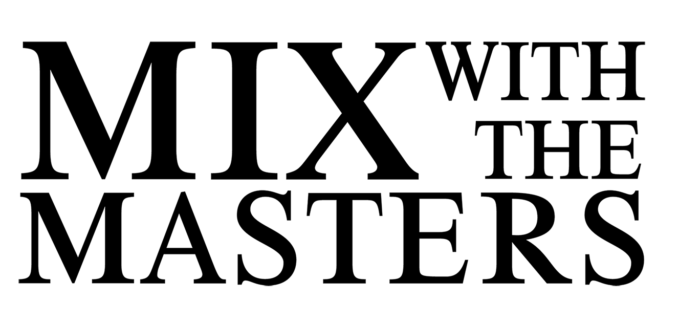 Mix With the Masters